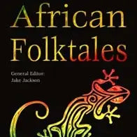 West African Folktales (World's Greatest Myths and Legends)