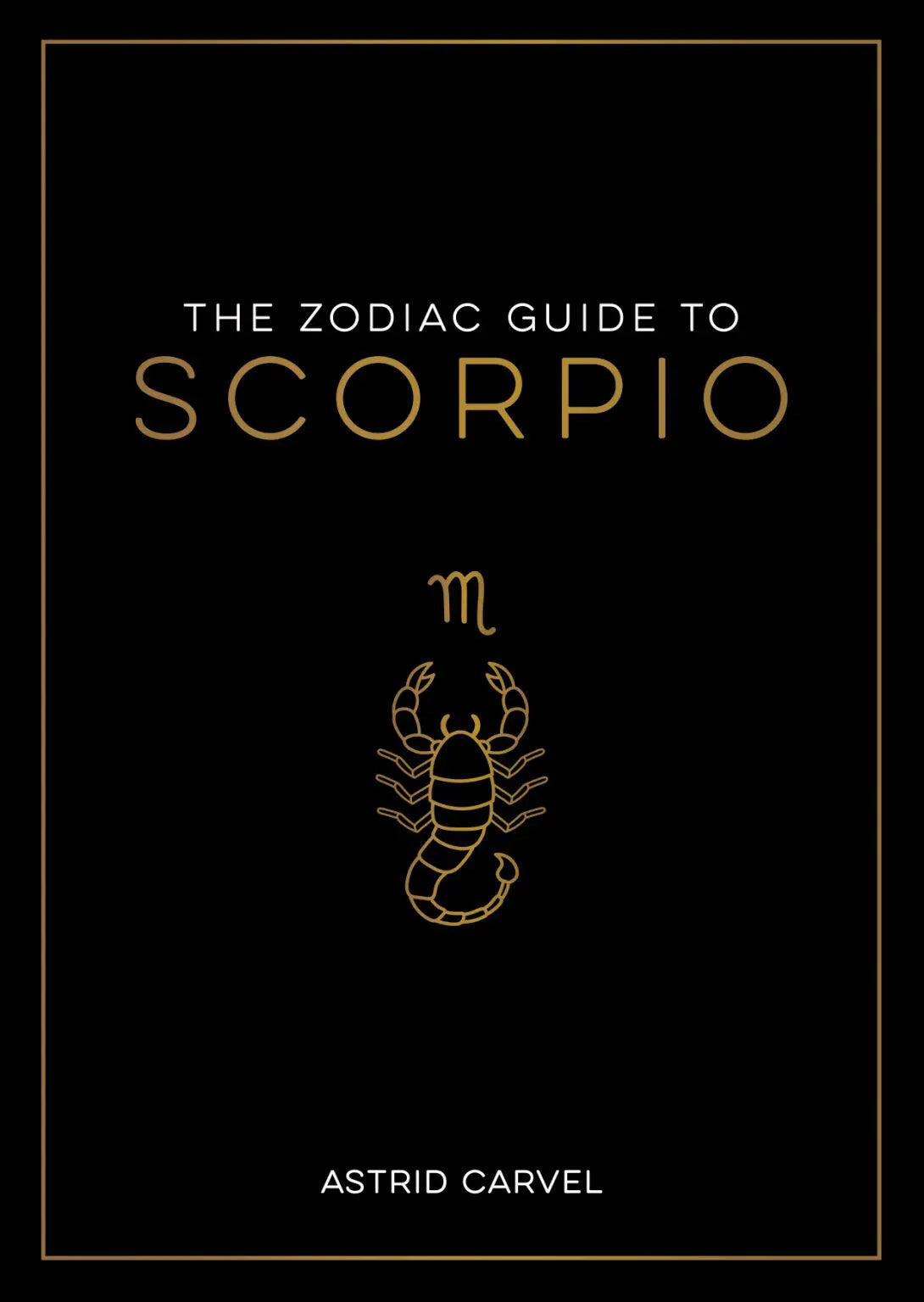 The Zodiac Guide To Scorpio