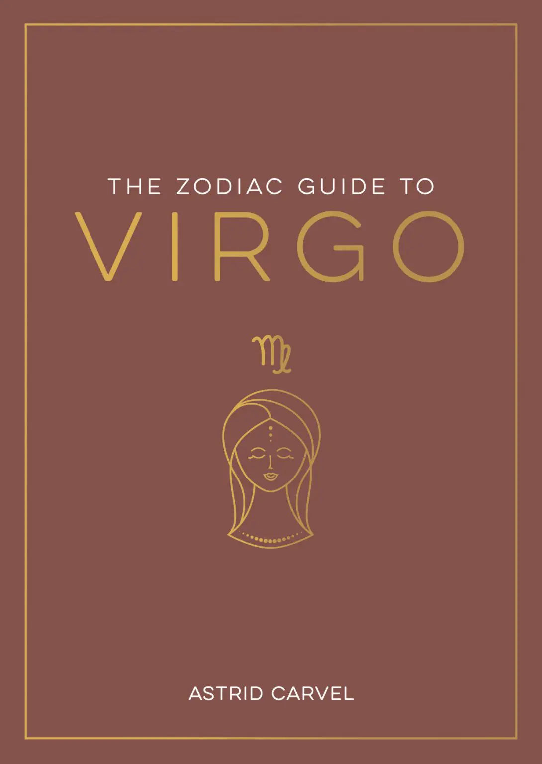 The Zodiac Guide To Virgo