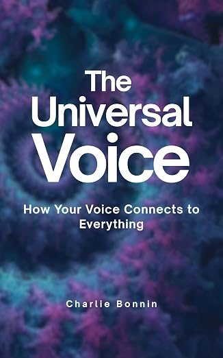 The Universal Voice By Charlie Bonnin